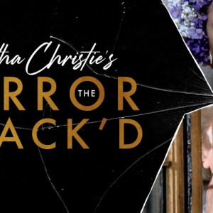«Στον Καθρέφτη Είδα τον Δολοφόνο» (The Mirror Crack d) της Αγκαθα Κρίστι στην ΕΡΤ3